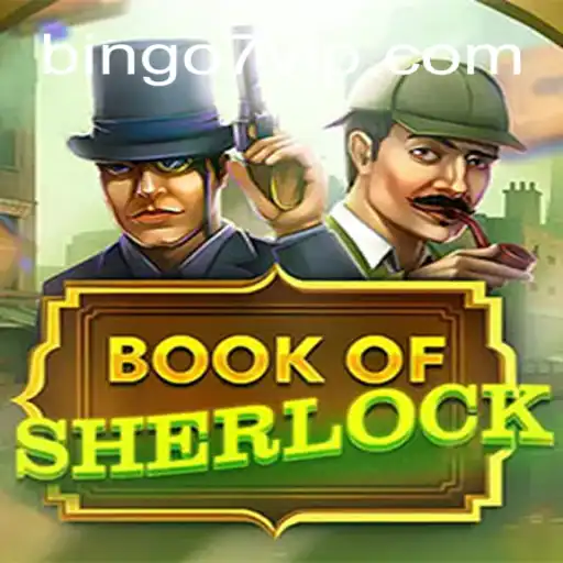 Discovering the Thrills of BookOfSherlock Bingo7: A Modern Gaming Experience