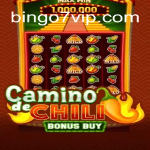 Exploring CaminodeChiliBonusBuy: A New Sensation with Bingo7