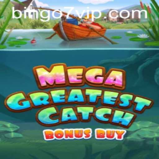 Discover MegaGreatestCatchBonusBuy: The Thrilling Game of Skill and Luck