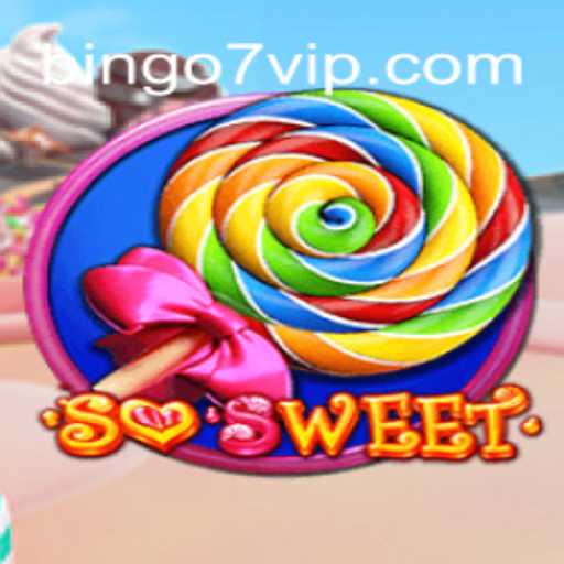 Discover the Exciting World of 'SoSweet' and Master the Art of 'Bingo7'